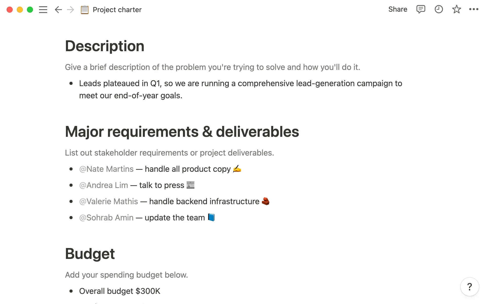 Tag teammates with their deliverables so everyone is on the same page.