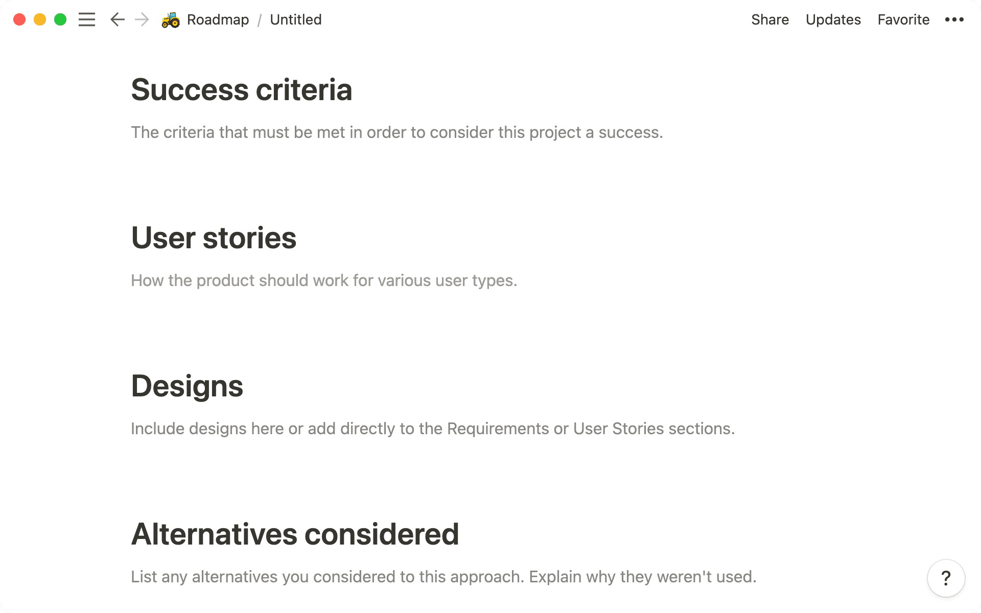 Prompts in templates can help pull the right information out of your team.