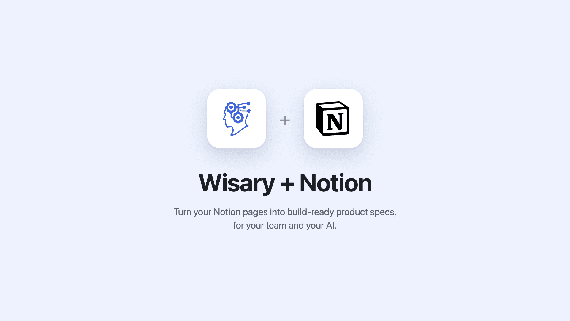 Turn your Notion pages into build-ready product specs, for your team and your AI.