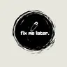 Profile picture of fixmelater